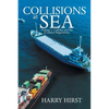 Collisions at Sea: Volume 1: Liability and the Collision Regulations - Paperback