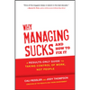 Why Managing Sucks and How to Fix It - Hardcover