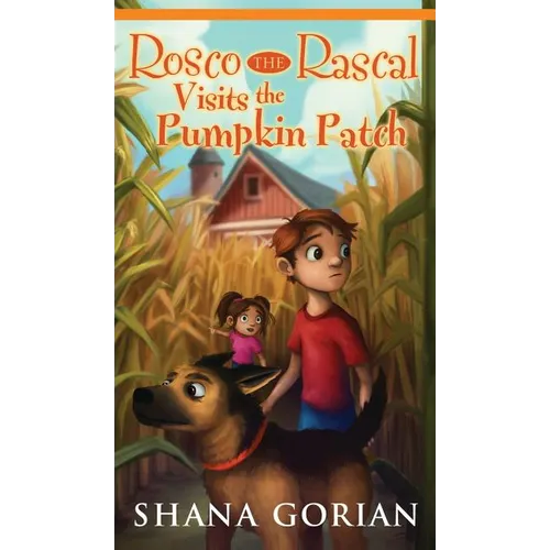 Rosco the Rascal Visits the Pumpkin Patch - Hardcover