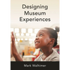 Designing Museum Experiences - Paperback