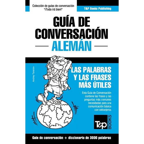 Guía de Conversación Español-Alemán y vocabulario temático de 3000 palabras - Paperback