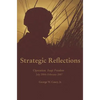 Strategic Reflections: Operation Iraqi Freedom July 2004 - February 2007 - Hardcover