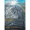 Uncle Mark's Amazing Adventures: The Lyrics of a Unificationist'S Life - Hardcover