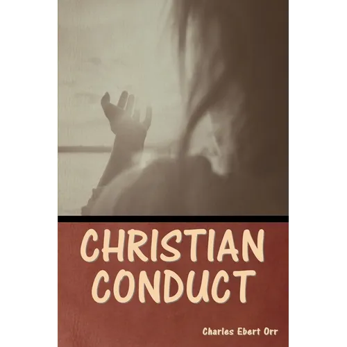 Christian Conduct - Paperback