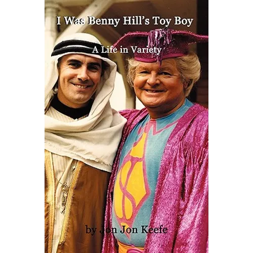 I Was Benny Hill's Toy Boy' -A Life in Variety - Paperback