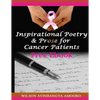 Inspirational Poetry & Prose for Cancer Patients - Paperback
