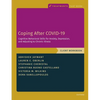 Coping After Covid-19: Cognitive Behavioral Skills for Anxiety, Depression, and Adjusting to Chronic Illness: Client Workbook - Paperback