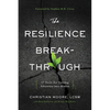 The Resilience Breakthrough: 27 Tools for Turning Adversity Into Action - Paperback