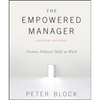 The Empowered Manager: Positive Political Skills at Work - Hardcover