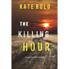 The Killing Hour (An Alexa Chase Suspense Thriller-Book 3) - Paperback