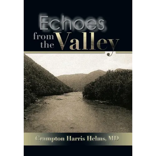 Echoes from the Valley - Hardcover