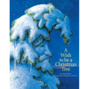 A Wish to Be a Christmas Tree - Hardcover