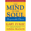 The Mind of the Soul: Responsible Choice - Paperback