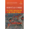 In the Shadow of the Fire - Hardcover