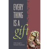 Everything Is A Gift - Paperback