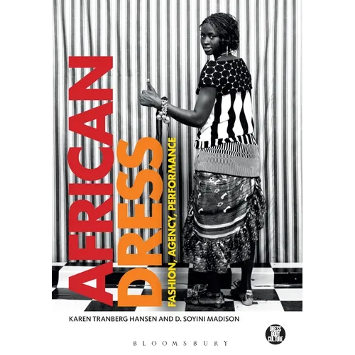 African Dress: Fashion, Agency, Performance - Paperback