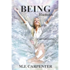 Being Human ...a spiritual journey - Paperback