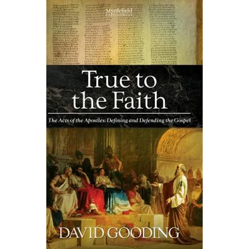 True to the Faith - Hardcover