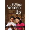 Putting Women Up: Gender Equality and Politics in Myanmar - Paperback