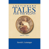 Lectionary Tales for the Pulpit, Series VI, Cycle C - Paperback