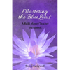 Mastering the BlueLotus: A Reiki Master/Teacher Handbook - Paperback