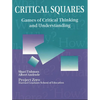 Critical Squares: Games of Critical Thinking and Understanding - Paperback