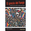 El Precio del Fuego: Resource Wars and Social Movements in Bolivia - Paperback