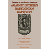 Defense of the Royal Assertion: Against Luther's Babylonian Captivity - Paperback