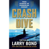 Crash Dive: True Stories of Submarine Combat - Paperback