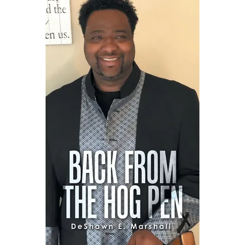 Back from the Hog Pen - Hardcover