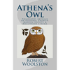 Athena's Owl: Philosophy Articles on Personal Growth, Modern Society & Hollywood Cinema - Paperback