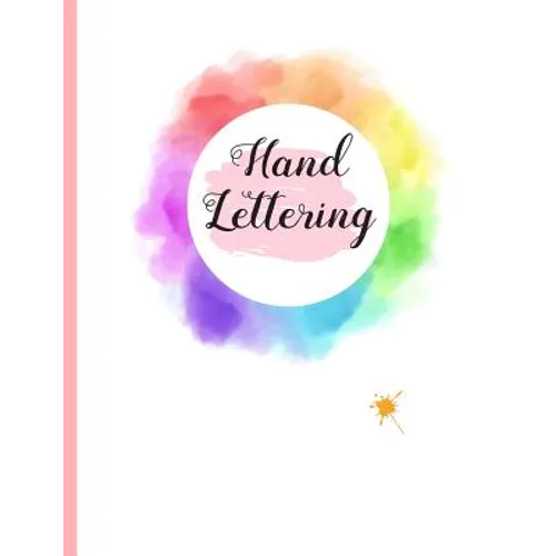 Hand Lettering: 8.5" X 11" 100 Pgs DOT GRID LARGE CALLIGRAPHY NOTEBOOK. Practice and master Hand Lettering. Create Beautiful designs. - Paperback