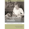 Precarious Worlds: Contested Geographies of Social Reproduction - Paperback