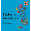 BeLive in Abundance - Paperback