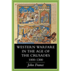 Western Warfare in the Age of the Crusades, 1000 1300 - Paperback
