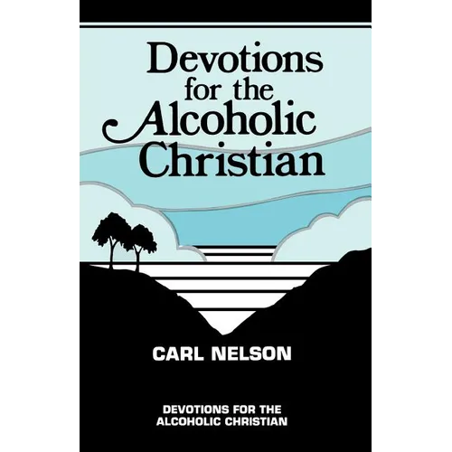 Devotions for the Alcoholic Christian - Paperback