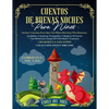 CUENTOS DE BUENAS NOCHES PARA NIÑOS 3 libros en 1: Vol 1.-2-3: INCLUYE CONSEJOS PARA QUE TUS HIJOS DUERMAN PLACIDAMENTE. AYÚDALOS A SENTIRSE TRANQUILO - Paperback