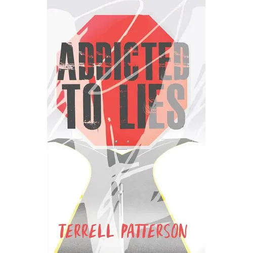 Addicted to Lies - Paperback