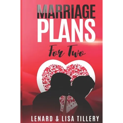 Marriage Plans For Two: Before and After the Wedding - Paperback