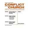 How To Manage Conflict in the Church, Conflict Interventions & Resources Volume II - Paperback