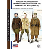 Foreign volunteers and International Brigades in the Spanish Civil War (1936-39) - Paperback