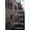 Always There by Leaving - Paperback