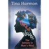 Those Voices: The Demons In Mom's Mind: The Demons in Mom's Mind: The Demons in Moms Mind - Paperback