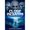 Close Encounters: Volume One: The Abduction Cases of Betty & Barney Hill, Travis Walton, and Antonio Villas-Boas - Paperback