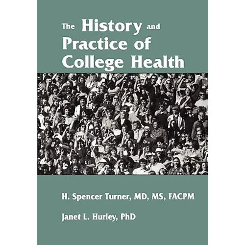 The History and Practice of College Health - Paperback