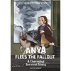 Anya Flees the Fallout: A Chernobyl Survival Story - Paperback
