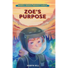 Armstrong Adventures - Zoe's Purpose - Hardcover
