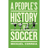 A People's History of Soccer - Paperback