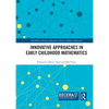 Innovative Approaches in Early Childhood Mathematics - Paperback