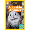 Adorable Animals (National Geographic Kids Readers, Level 2) - Paperback